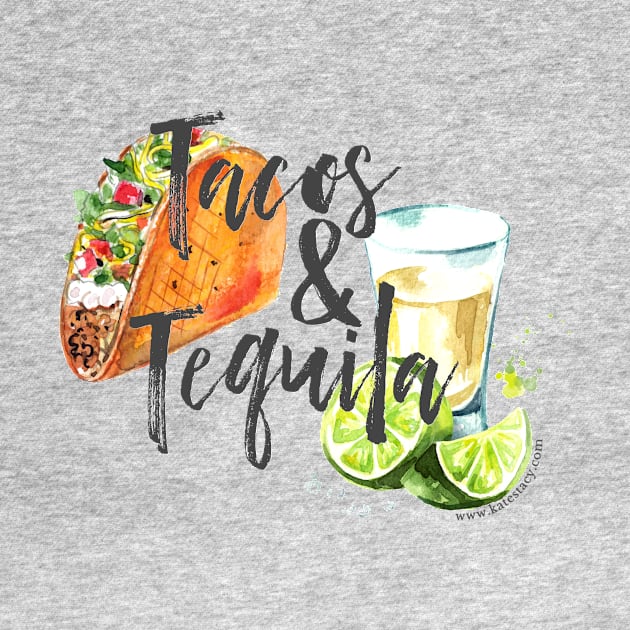 Tacos and Tequila by Kate Stacy